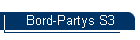 Bord-Partys S3