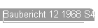 Baubericht 12 1968 S4