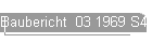 Baubericht  03 1969 S4+5