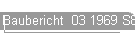 Baubericht  03 1969 S8